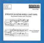 Cover for album: Johann Kaspar Kerll - Byron Schenkman – Keyboard Suites And Toccatas(CD, )
