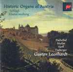 Cover for album: Pachelbel, Muffat, Kerll, Froberger - Gustav Leonhardt – Historic Organs Of Austria(CD, )