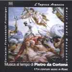 Cover for album: Carissimi, Frescobaldi, Froberger, Kerll, Landi, Mazzocchi – L'Impressa Armonica – Musica Al Tempo Di Pietro Da Cortano(CD, )