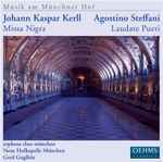 Cover for album: Johann Kaspar Kerll, Agostino Steffani, Orpheus Chor München, Neue Hofkapelle München, Gerd Guglhör – Musik Am Münchner Hof(CD, Album)