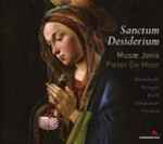 Cover for album: Musæ Jovis, Pieter De Moor, Buxtehude, Krieger, Kerll, Schmelzer, Förtsch – Sanctum Desiderium(CD, )
