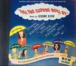 Cover for album: Jerome Kern / MGM Studio Orchestra And Chorus, Lennie Hayton – Till The Clouds Roll By