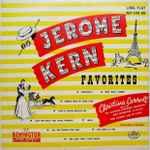 Cover for album: Christina Carroll • Jerome Kern – Favourites(LP, 10