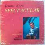 Cover for album: Jerome Kern / Ray Ellington – Spectacular(Reel-To-Reel, 3 ¾ ips, ¼