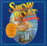Cover for album: Jerome Kern, Oscar Hammerstein II, P.G. Wodehouse – Show Boat