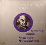 Cover for album: Carl Philipp Emanuel Bach, Freiburger Barocksolisten – Kammermusik(2×LP)