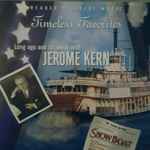 Cover for album: Jerome Kern, Various – Long Ago And Far Away With Jerome Kern