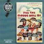 Cover for album: Till The Clouds Roll By (Original Soundtrack)(CD, Album)