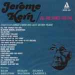 Cover for album: Jerome Kern, Ted Auletta And His Orchestra, Reid Shelton, Susan Watson, Danny Carroll – All The Things You Are(LP, Album, Stereo)