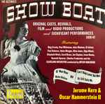 Cover for album: Jerome Kern, Oscar Hammerstein II – The Ultimate Show Boat: Original Casts, Revivals, Film And Radio Productions And Significant Performances 1928-1947(2×CD, Album, Compilation)