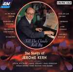 Cover for album: Various, Jerome Kern – The Songs of Jerome Kern(CD, Album, Compilation, Club Edition)