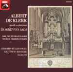 Cover for album: Carl Philipp Emanuel Bach, Wilhelm Friedemann Bach - Albert de Klerk – Speelt Werken Van De Zonen Van Bach(LP)