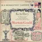 Cover for album: Ketelbey - Morton Gould conducting the Rochester 
