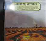 Cover for album: Works Of Albert W. Ketelbey(CD, Compilation)