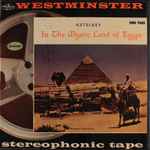 Cover for album: In The Mystic Land Of Egypt(Reel-To-Reel, 7 ½ ips, ¼