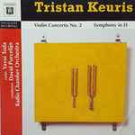 Cover for album: Tristan Keuris , Violin Yayoi Toda , Conductor  David Porcelijn, Radio Chamber Orchestra – Violin Concerto No.2 / Symphony In D(CD, Album)