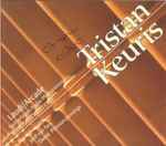 Cover for album: Tristan Keuris, Radio Philharmonic Nederlands, David Porcelijn, Jard Van Nes, David Pittman-Jennings, John-Edward Kelly – Tristan Keuris - Laudi / Arcade(CD, Album)