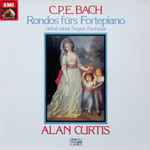 Cover for album: Carl Philipp Emanuel Bach - Alan Curtis (2) – Rondos fürs Fortepiano(LP)