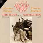 Cover for album: Arcadia Trio, Johannes Brahms, Theodor Kirchner – Brahms Trio H-Dur Op.8/1 (Urfassung) - Kirchner Novelletten Op.59(CD, Compilation, Stereo)