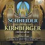 Cover for album: Johann Schneider, Johann Philipp Kirnberger, Walter Gatti – Organ Music(CD, )
