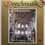 Cover for album: Johann Sebastian Bach, Johann Christian Kittel, André Raison, Carl Philipp Emanuel Bach – Orgelmusik In Der Abteikirche Neresheim(LP, Album, Compilation, Stereo)