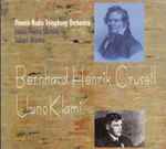 Cover for album: Bernhard Henrik Crusell, Uuno Klami, Finnish Radio Symphony Orchestra, Jukka-Pekka Saraste, Sakari Oramo – Bernhard Henrik Crusell - Uuno Klami(CD, Album)
