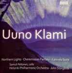 Cover for album: Uuno Klami – Helsinki Philharmonic Orchestra, John Storgårds, Samuli Peltonen – Northern Lights / Cheremissian Fantasy / Kalevala Suite(CD, )