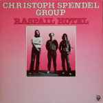 Cover for album: Christoph Spendel Group – Raspail Hotel