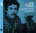 Cover for album: El Albaicín. Suite IberiaJesús González Alonso – Ecos De Un Pianista Gijonés En La Escuela Superior De Música De Viena(2×CD, Compilation, Reissue)