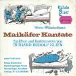 Cover for album: Wilhelm Busch, Richard Rudolf Klein / Wolfgang Hauck – Maikäfer Kantate / Die Heinzelmännchen Von Köln(7