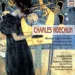 Cover for album: Charles Koechlin, Irmela Nolte, Sabine Liebner, Deborah Marshall – Chamber Music(CD, Album)
