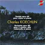 Cover for album: Sonate Opus 64 Pour Violon Et Piano / Quintette Opus 80 Pour 2 Violons, Alto Violoncelle Et Piano(CD, )