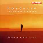 Cover for album: Koechlin, Kathryn Stott – Les Heures Persanes(CD, Album)