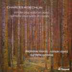 Cover for album: Charles Koechlin, Stéphanie Moraly - Romain David (2), Quintette Syntonia – Sonate Pour Violon Et Piano; Quintette Pour Piano Et Cordes(CD, Album)