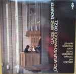 Cover for album: Johann Sebastian Bach, Georg Friedrich Händel, Jan Koetsier, Claude Rippas, Jürg Neuenschwander – Claude Rippas Trompete . Jürg Neuenschwander Orgel(LP, Stereo)