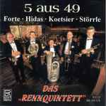 Cover for album: Forte, Hidas, Koetsier, Störrle, Das Rennquintett – 5 Aus 49(CD, Stereo)