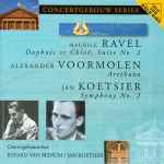 Cover for album: Maurice Ravel / Alexander Voormolen / Jan Koetsier - Concertgebouworkest, Eduard van Beinum – Daphnis Et Cloé, Suite No. 2 / Arethuza / Symphony No. 2(CD, Remastered)