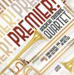 Cover for album: American Trombone Quartet, Mark Rheaume, Paul Johnston (15), John Cheetham, Jan Koetsier – Premier!(CD, Album)