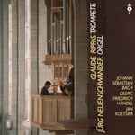 Cover for album: Johann Sebastian Bach, Georg Friedrich Händel, Jan Koetsier, Claude Rippas, Jürg Neuenschwander – Claude Rippas - Trompete, Jürg Neuenschwander - Orgel(CD, Compilation, Stereo)