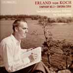 Cover for album: Erland Von Koch – Swedish Radio Symphony Orchestra, Per Hammarström – Symphony No. 3 / Sinfonia Seria(CD, )