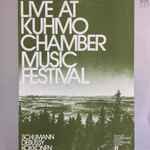 Cover for album: Schumann / Debussy / Kokkonen – Live At Kuhmo Chamber Music Festival(LP, Album)