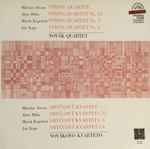 Cover for album: Miloslav Ištvan / Alois Hába / Marek Kopelent / Jan Kapr — Novák Quartet – String Quartet / String Quartet No. 15 / String Quartet No. 3 / String Quartet No. 6 =  Smyčcový Kvartet / Smyčcový Kvartet Č. 15 / Smyčcový Kvartet Č. 3 / Smyčcový Kvartet Č. 6