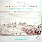 Cover for album: J.S. Bach, C.Ph.E. Bach, W.Fr. Bach - Emmanuel Pirard, Jean-Paul Pirard, Anne Froidebise – Trios Pour Deux Flûtes Et Un Clavecin(LP)