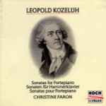 Cover for album: Leopold Kozeluh - Christine Faron – Sonatas For Fortepiano / Sonaten Für Hammerklavier / Sonatas Pour Fortepiano(CD, )