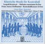 Cover for album: Leopold Koželuh, Franz Anton Hoffmeister, Günter Klaus, Radio-Sinfonie-Orchester Frankfurt, Eliahu Inbal, Othmar F. M. Mága – Klassische Musik für Kontrabaß(CD, )