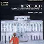 Cover for album: Koželuch, Kemp English (2) – Complete Keyboard Sonatas - 9(CD, Album)