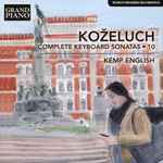 Cover for album: Koželuch, Kemp English (2) – Complete Keyboard Sonatas - 10(CD, Album)