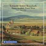 Cover for album: Leopold Anton Kozeluch  -  Trio 1790 – Three Scottish Piano Trios(CD, )