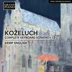 Cover for album: Koželuch, Kemp English (2) – Complete Keyboard Sonatas • 12(CD, Album)