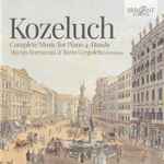 Cover for album: Kozeluch, Marius Bartoccini & Ilario Gregoletto – Complete Music For Piano 4-Hands(2×CD, Album)